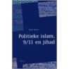 Politieke islam, 9/11 en jihad door S. Zemni
