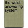 The Welsh Answering System door Bob Morris Jones
