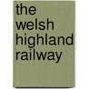 The Welsh Highland Railway door Alun Turner