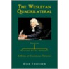 The Wesleyan Quadrilateral door Don Thorsen