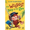 The Wildest Day At The Zoo by Alan Rusbridger