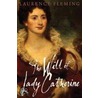 The Will Of Lady Catherine door Laurence Fleming
