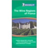 The Wine Regions Of France door Michelin 2008 Green
