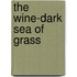 The Wine-Dark Sea of Grass