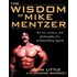 The Wisdom of Mike Mentzer