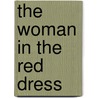 The Woman In The Red Dress door Minrose Gwin