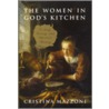 The Women in God's Kitchen by Cristina Mazzoni