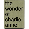 The Wonder of Charlie Anne door Kimberly Newton Fusco