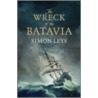 The Wreck Of The  Batavia door Simon Leys