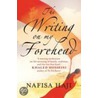 The Writing On My Forehead door Nafisa Haji