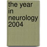 The Year in Neurology 2004 door E. Faught
