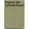 Theorie Der Cylinderlinsen door F. E. Reusch