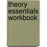 Theory Essentials Workbook door Connie E. Mayfield