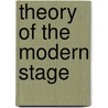 Theory Of The Modern Stage door Edmund C. Bentley