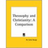 Theosophy And Christianity door M. Carta Sturge