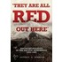 They Are All Red Out There
