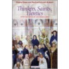 Thinkers, Saints, Heretics by Virginia Sease