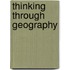 Thinking Through Geography
