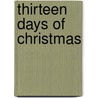 Thirteen Days Of Christmas door Nellie Stark