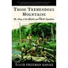 Those Tremendous Mountains door Meriwether Lewis