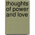 Thoughts Of Power And Love