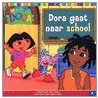 Dora gaat naar school door Leslie Valdes