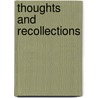 Thoughts and Recollections door William Stewart Rose