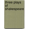Three Plays Of Shakespeare door Algernon Charles Swinburne