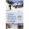 Tiroler Skitouren Handbuch door Kurt Pokos