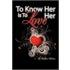 To Know Her Is To Love Her