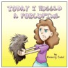 Today I Hugged a Porcupine door Kimberly Cakal