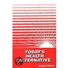Today's Health Alternative door Raquel Martin