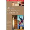 Italie Agriturismo's & Kleine Hotels by T. Weusting
