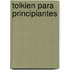 Tolkien Para Principiantes