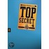 Top Secret 04. Der Auftrag