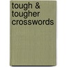 Tough & Tougher Crosswords door Karen Tracy