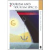 Tourism and Tourism Spaces door Gareth Shaw