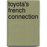 Toyota's French Connection by Stuart Kewley