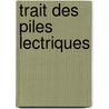 Trait Des Piles Lectriques door Donato Tommasi