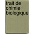 Trait de Chimie Biologique