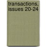 Transactions, Issues 20-24 door Literary And Hi