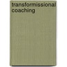 Transformissional Coaching door Tim Roehl