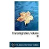 Transmigration, Volume Iii by Edward James Mortimer Collins