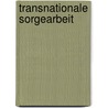 Transnationale Sorgearbeit by Unknown