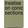 Treatise On Conic Sections by Thomas Little Heath