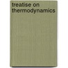 Treatise On Thermodynamics door Dr Max Planck