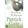 Tree Surgery For Beginners by Patrick Gale