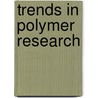 Trends In Polymer Research door Yu B. Mona