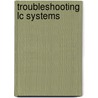 Troubleshooting Lc Systems door Lloyd R. Snyder