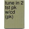 Tune In 2 Tst Pk W/cd (pk) door Kerry O'Sullivan